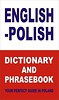 English-Polish Dictionary and Phrasebook Your Perfect Guide in Poland