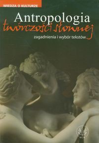 Antropologia twórczości słownej