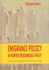 Emigranci polscy w nowym środowisku pracy