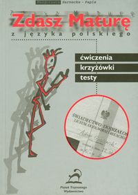 Zdasz Maturę z języka polskiego