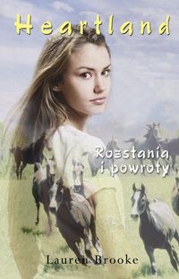 Heartland 20 Rozstania i powroty