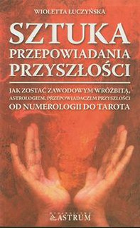 Sztuka przepowiadania przyszłości Jak zostać
