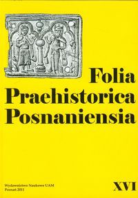 Folia Prahistorica Posnaniensia Tom XVI
