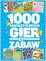 1000 fantastycznych gier i zabaw