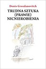Trudna sztuka (prawie) nicnierobienia