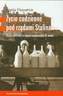 Życie codzienne pod rządami Stalina