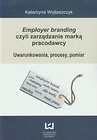 Employer branding czyli zarządzanie marką pracodawcy