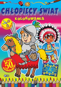Chłopięcy świat Kolorowanka