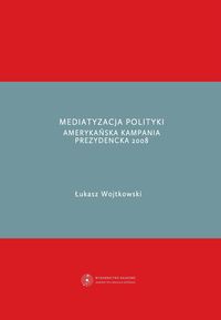 Mediatyzacja polityki