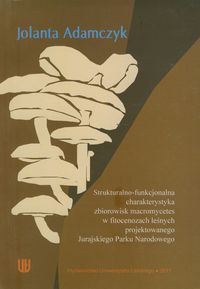 Strukturalno funkcjonalna charakterystyka zbiorowisk macromycetes