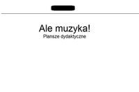 Ale muzyka! Plansze dydaktyczne