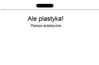 Ale plastyka! Plansze dydaktyczne