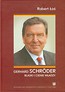 Gerhard Schroder Blaski i cienie władzy