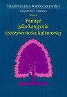 Pamięć jako kategoria rzeczywistości kulturowej