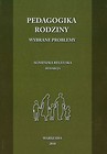 Pedagogika rodziny Wybrane problemy