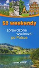 52 weekendy Sprawdzone wycieczki po Polsce