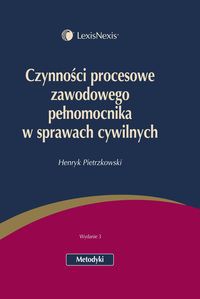 Czynności procesowe zawodowego pełnomocnika w sprawach cywilnych