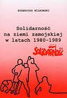 Solidarność na ziemi zamojskiej w latach 1980-1989