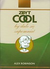 Zbyt cool by dało się zapomnieć