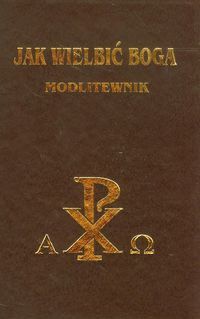 Jak wielbić Boga modlitewnik