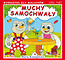 Muchy samochwały