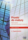 Prosto do matury 2 Matematyka Ćwiczenia Trygonometria Zakres rozszerzony
