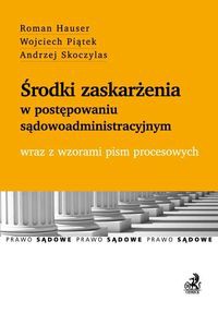Środki zaskarżenia w postępowaniu sądowoadministracyjnym