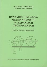 Dynamika układów mechanicznych w zadaniach technicznych