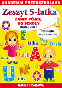 Zeszyt 5-latka Zanim pójdę do szkoły Basia i Julek