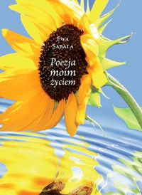 Poezja moim życiem