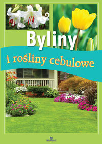 Byliny i rośliny cebulowe