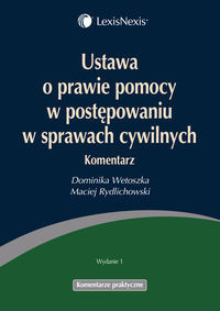 Ustawa o prawie pomocy w postępowaniu w sprawach cywilnych Komentarz
