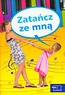 Nowe Nasze przedszkole Zatańcz ze mną Wspólne zabawy muzyczno-ruchowe rodziców z dziećmi + CD