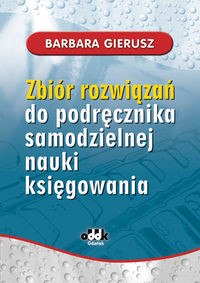 Zbiór rozwiązań do podręcznika samodzielnej nauki księgowania