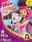 Mia&Me Magiczna księga 1 Mia i faun
