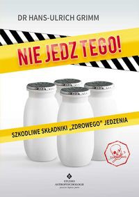 Nie jedz tego!