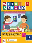 Witaj szkoło! 1 Karty plastyczne Część 3