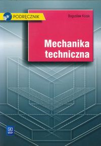 Mechanika techniczna Podręcznik z płytą CD