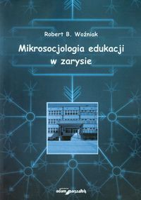 Mikrosocjologia edukacji w zarysie