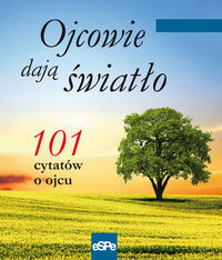 Ojcowie dają światło