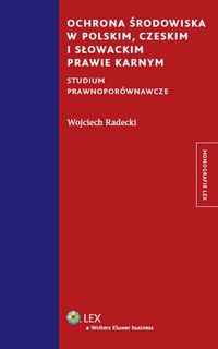 Ochrona środowiska w polskim czeskim i słowackim prawie karnym