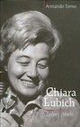 Chiara Lubich Życie i dzieło