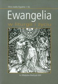 Ewangelia w liturgii i życiu