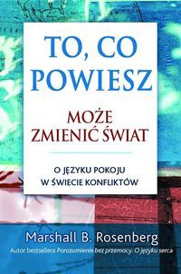 To, co powiesz, może zmienić świat