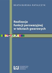 Realizacja funkcji perswazyjnej w tekstach gwarowych
