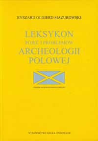 Leksykon pojęć i problemów archeologii polowej