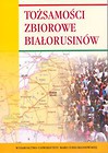 Tożsamości zbiorowe Białorusinów