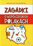 Zagadki o współczesnych Polakach