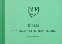 Indeks kandydata do Bierzmowania Cykl trzyletni