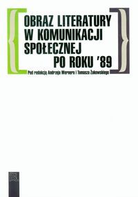 Obraz literatury w komunikacji społecznej po roku '89